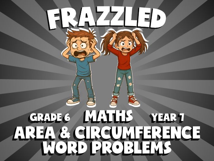 Area & Circumference Word Problems FRAZZLED Maths Game | No-Prep Year 7 Review Activity