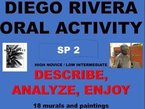 Diego Rivera Oral Activity - MEXICO - SPANISH 2 / A2