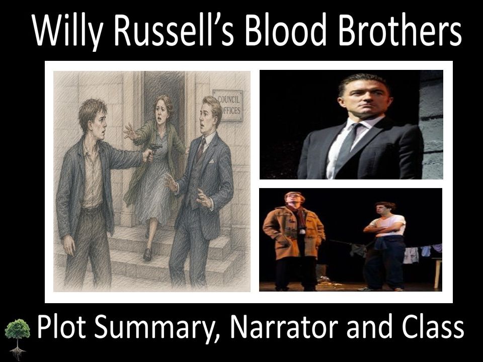 Blood Brothers: Plot Summary, Narrator + Class Activities