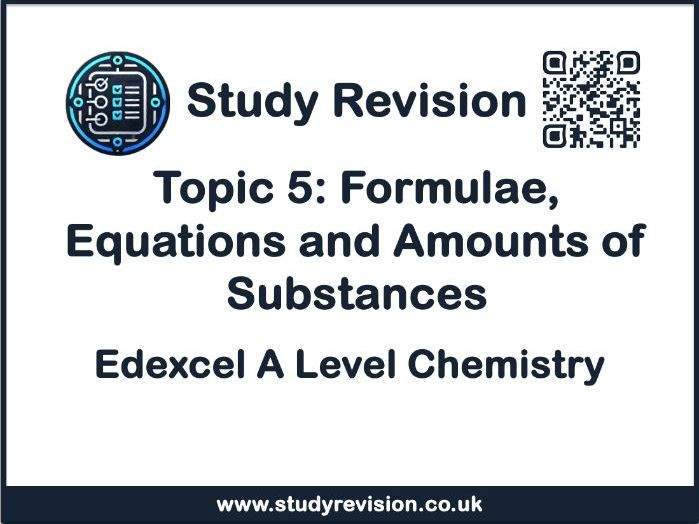 Topic 5: Formulae, Equations and Amounts of Substance - Flashcards | Edexcel A Level Chemistry