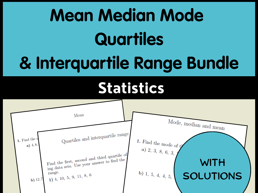 Mean Median Mode Quartiles & Interquartile Range Bundle | Statistics