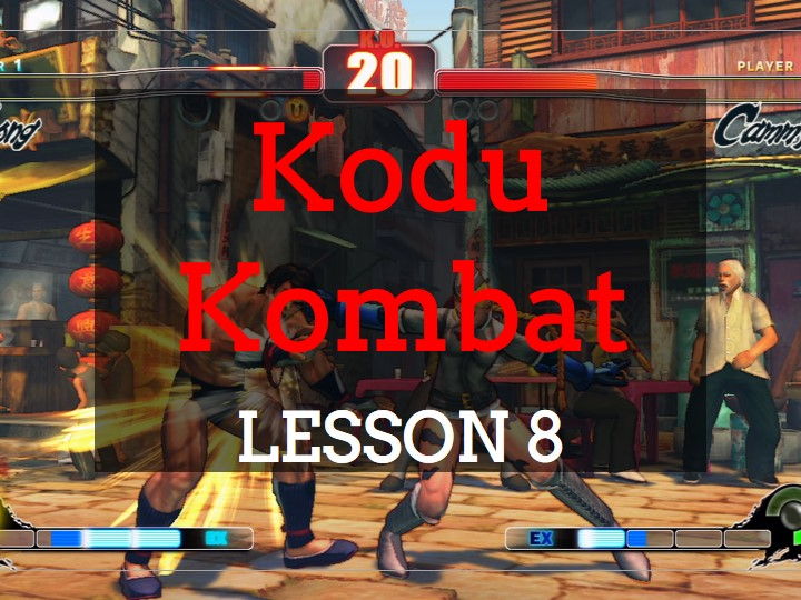 Kodu - Kodu Kombat - Lesson 8