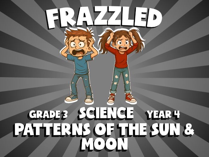 Patterns of the Sun & Moon FRAZZLED Science Game | No-Prep Year 4 Review Activity