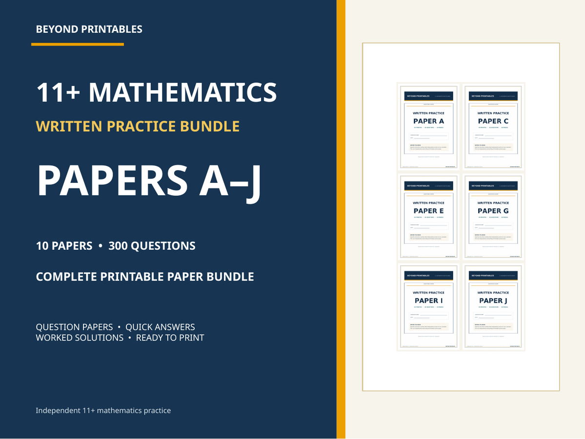 11+ Maths Practice Papers Bundle | Written Papers A–J with Full Worked Solutions
