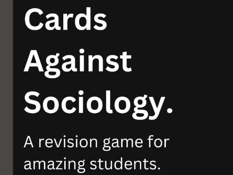 Cards Against Sociology – Theory & Methods Edition | GCSE & A Level Sociology Revision Game