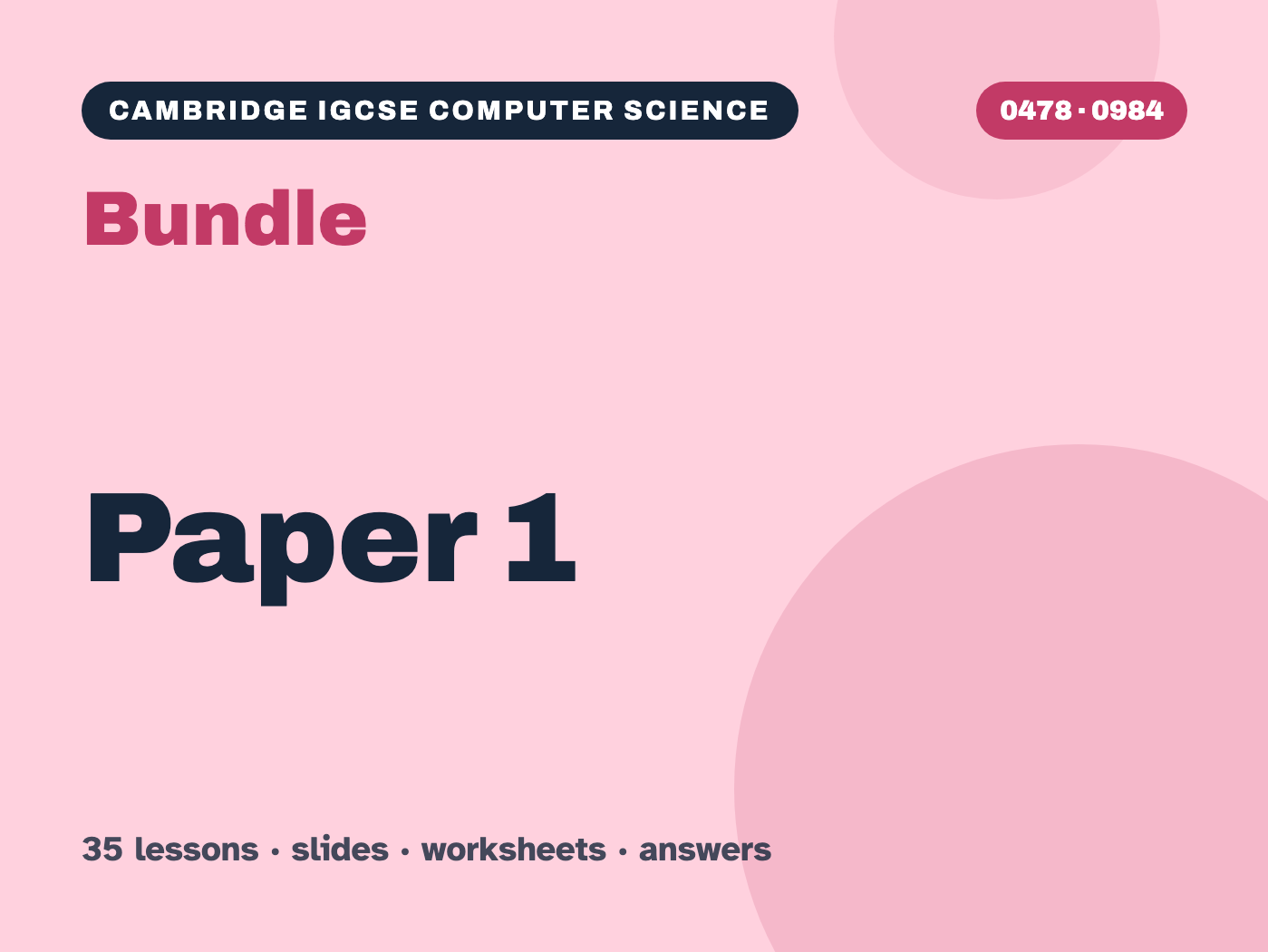 Cambridge IGCSE Computer Science (0478) Paper 1 Bundle – 35 lessons, worksheets and answers