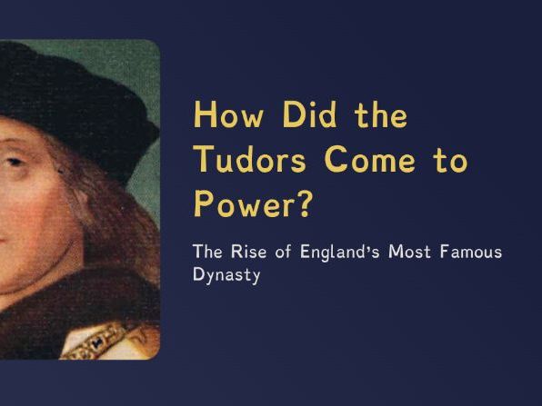 The Tudors - How Did the Tudors Take the Throne? (PPT + Worksheet)