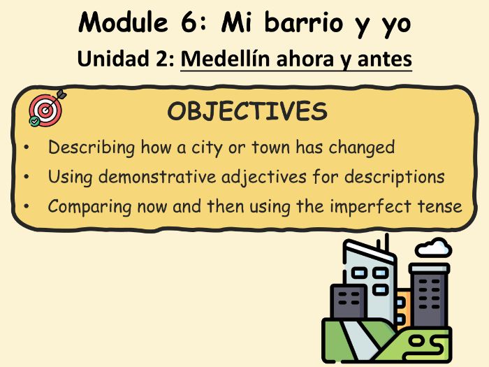 2024 AQA GCSE Spanish - Mi barrio y yo - 2 Medellín ahora y antes