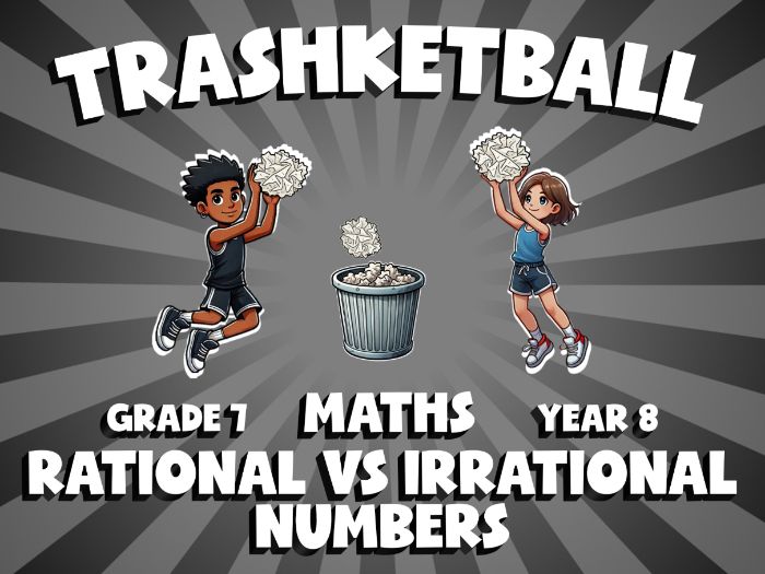 Rational vs Irrational Numbers TRASHKETBALL Maths Game | No-Prep Year 8 Review Activity