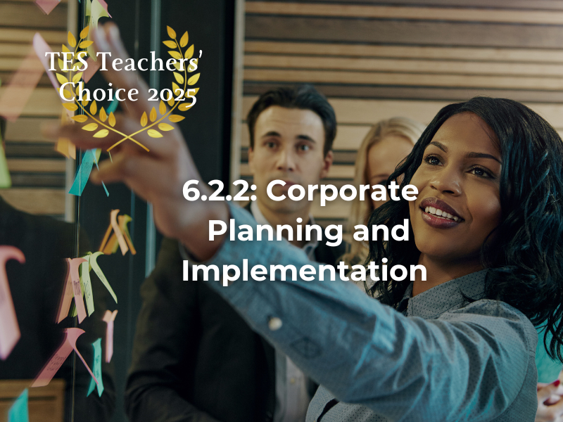 Cambridge A-Level Business Corporate Planning Implementation PowerPoint 2026-2028 Unit 6.2.2 9609