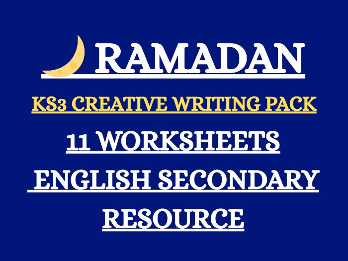 Ramadan KS3 Creative Writing Pack | English Secondary Resource | Cultural Awareness | 13 Pages