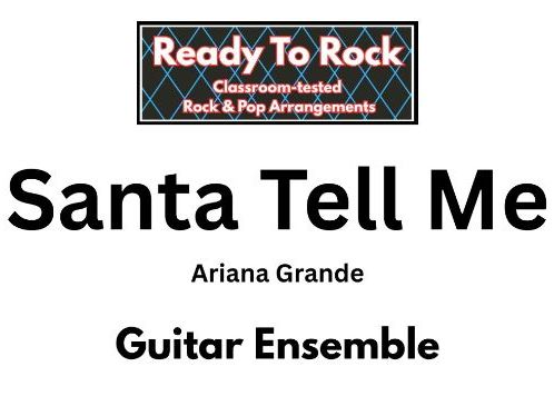 Santa Tell Me (Christmas Xmas Song)- KS2 Guitar Ensemble Arrangement