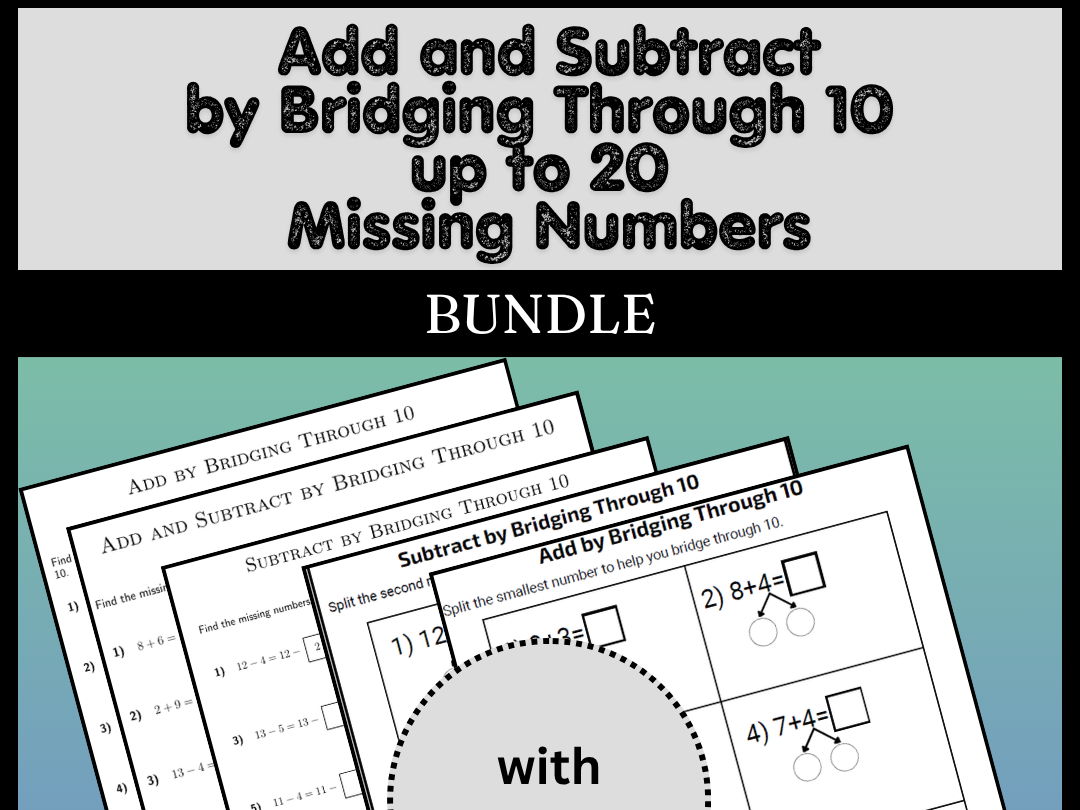 Add and Subtract by Bridging Through 10 up to 20 Bundle
