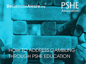 PSHE Teacher handbook: How to address gambling through PSHE education