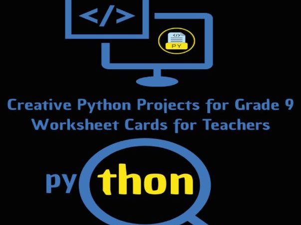 Python Project Ideas : Grade 9 Worksheet