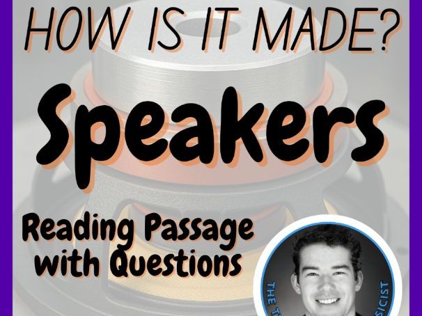 Speakers | How is it made? | Design Technology | STEM | Reading Passage
