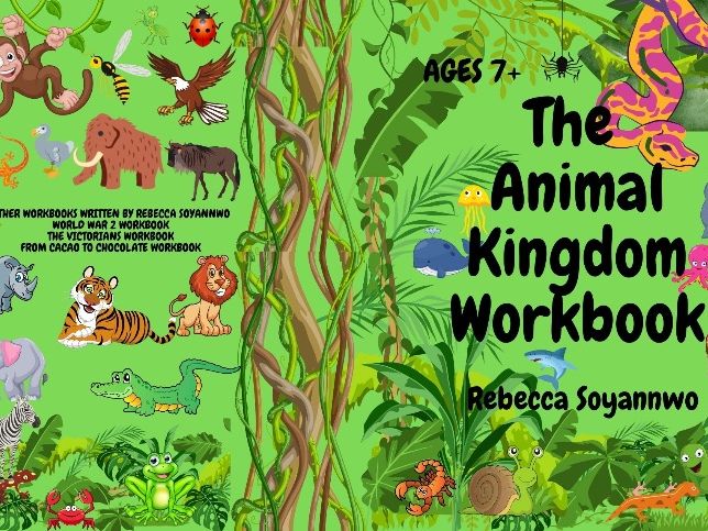 Worksheets from The Animal Kingdom Workbook by Rebecca Soyannwo