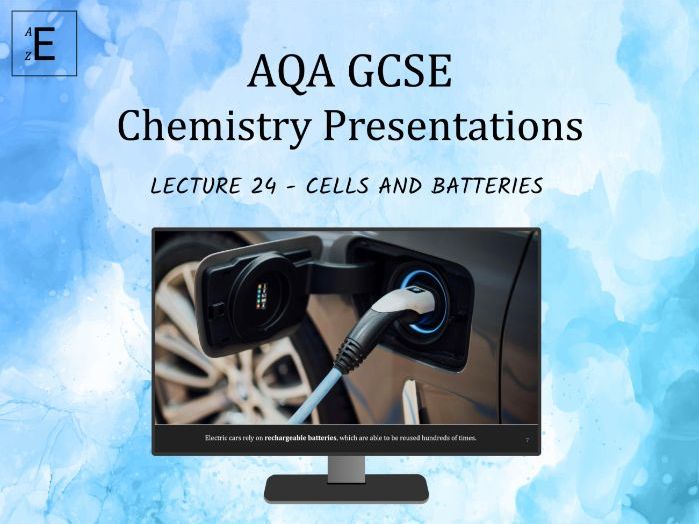 AQA GCSE Chemistry Lecture 24 - Cells and Batteries