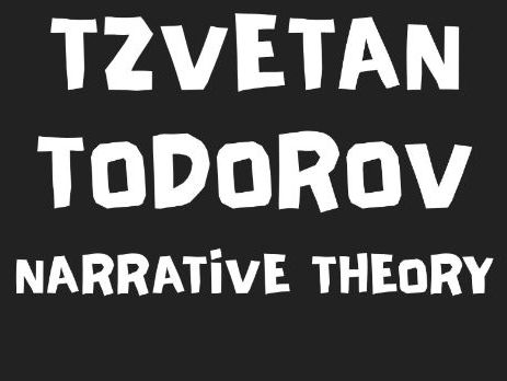 Tzvetan Todorov Narrative Theory - Complete Study Resource | Media Studies