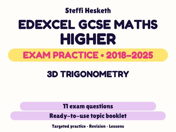 Edexcel GCSE Maths Higher: 3D trigonometry Exam Questions | 2018-2025