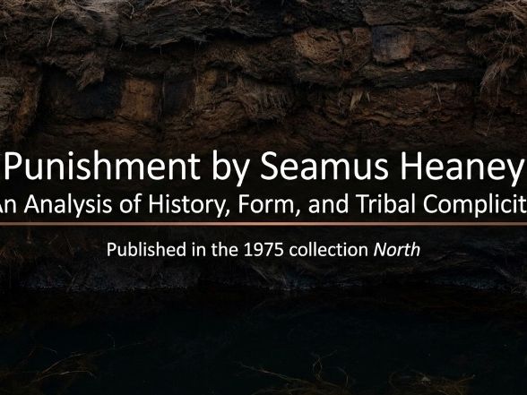 Punishment by Seamus Heaney | Senior English Analysis Deck