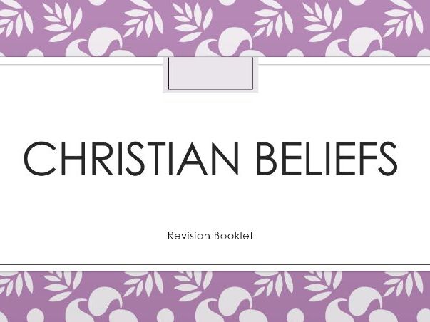 Christian Beliefs Revision Lessons and Booklet AQA GCSE Religious Studies