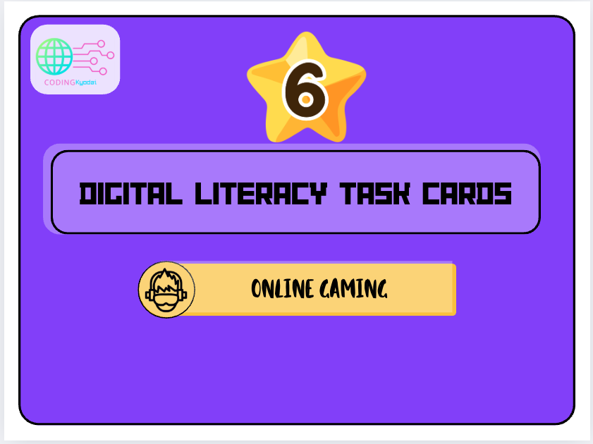 Digital Literacy Task Cards – Theme 6: Online Gaming