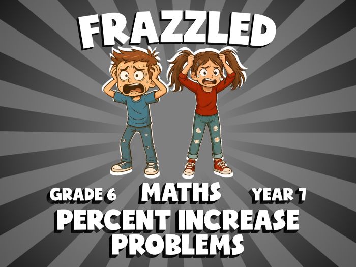 Percent Increase Problems FRAZZLED Maths Game | No-Prep Year 7 Review Activity