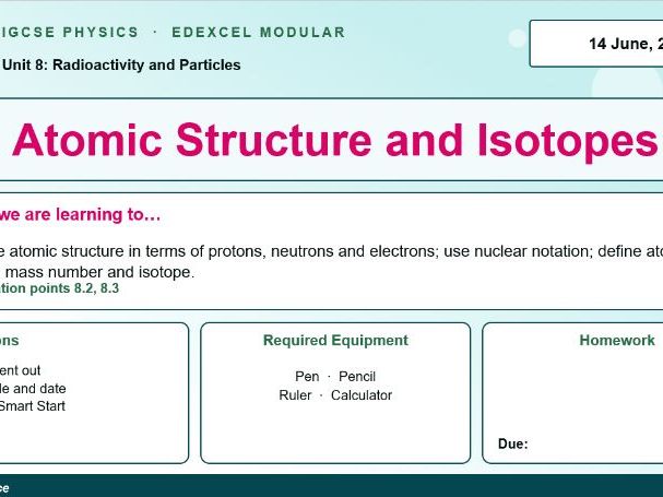 IGCSE Physics: Atomic Structure and Isotopes | Radioactivity | Edexcel Modular | Unit 8 | L1