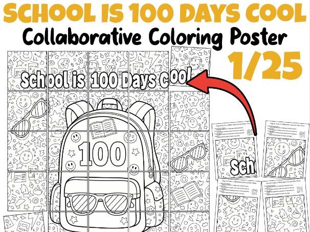 School Is 100 Days Cool – Collaborative Coloring Poster | 100th Day of School Activity