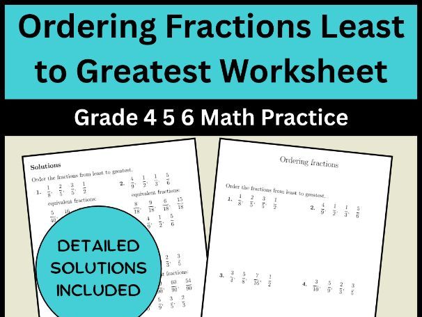 Ordering Fractions Least to Greatest Worksheet Grade 4 5 6 Math Practice