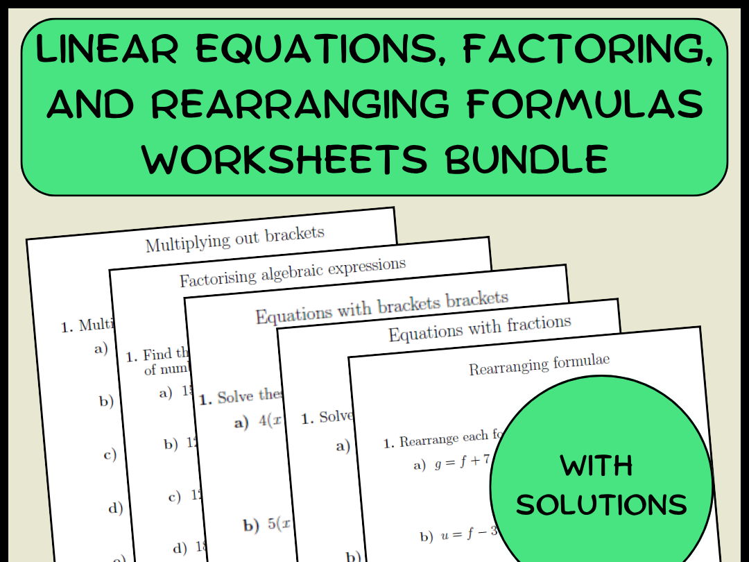 Linear Equations, Factoring, and Rearranging Formulas Worksheets Bundle