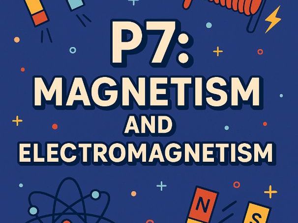 Physics P7: Magnetism and Electromagnetism Revision and Retrieval Quiz