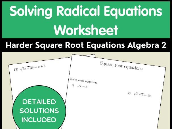 Solving Radical Equations Worksheet | Harder Square Root Equations Algebra 2