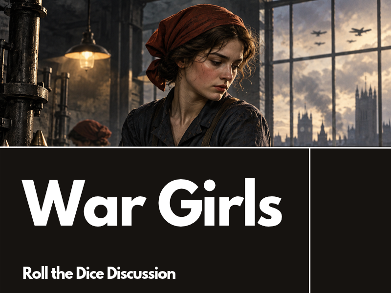 War Girls by Jessie Pope Roll the Dice Discussion Board