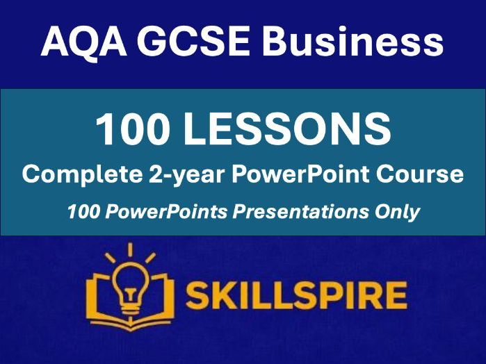 AQA GCSE Business 8132 Complete 2-Year Course | 100 Editable PowerPoint Lessons | PowerPoints Only