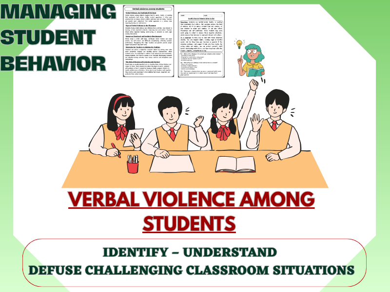 Verbal violence among students: A Complete Guide for Teachers, Parents, and Students.