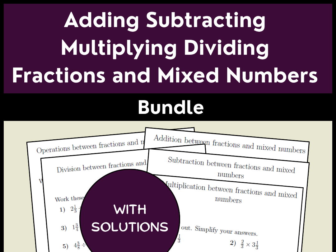 Adding Subtracting Multiplying Dividing Fractions and Mixed Numbers Bundle