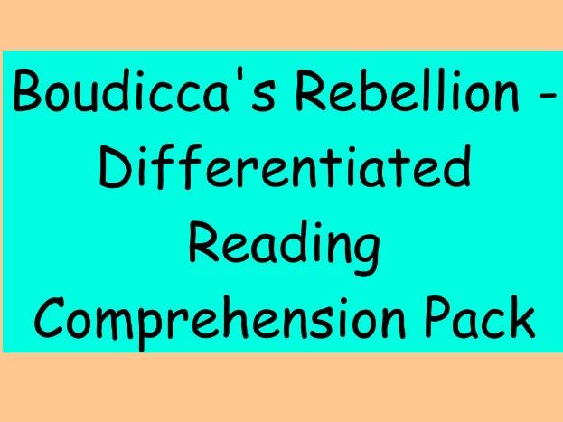 Boudicca’s Rebellion – Differentiated Reading Comprehension Pack (LKS2)