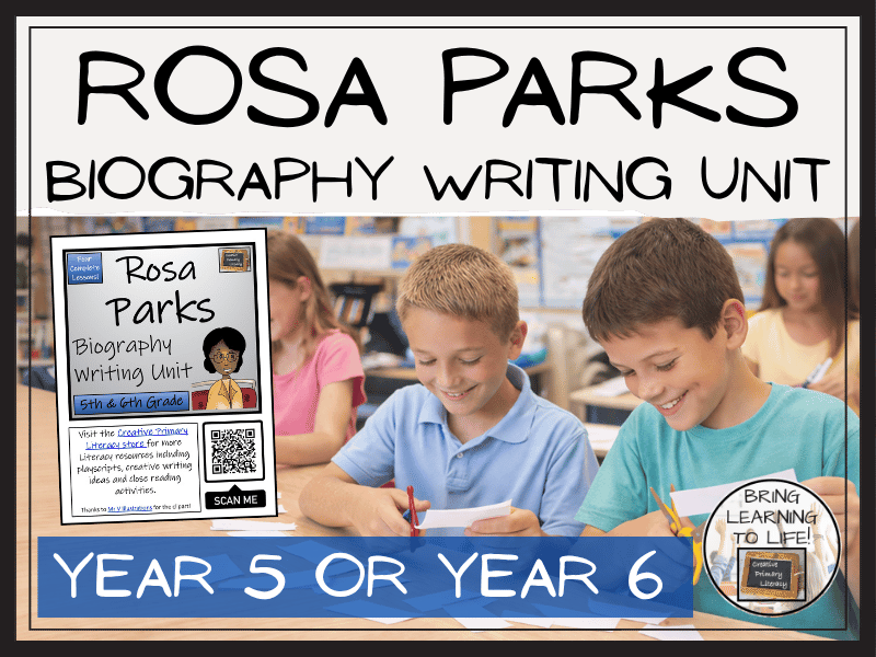 Rosa Parks Biography Writing Unit | Year 5 or Year 6