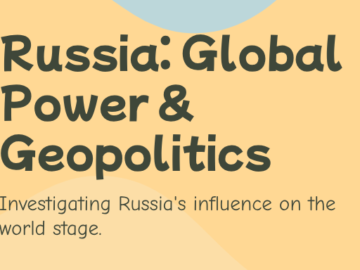 KS3 - Russia - Global Power & Geopolitics