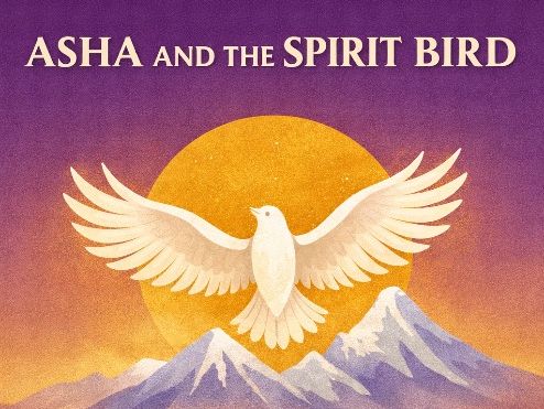 Asha and the Spirit Bird  (25 Lessons)