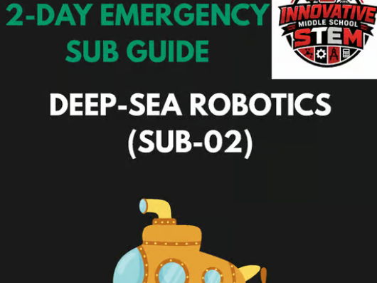 Deep Sea Robotics 2-Day Emergency Sub Plan