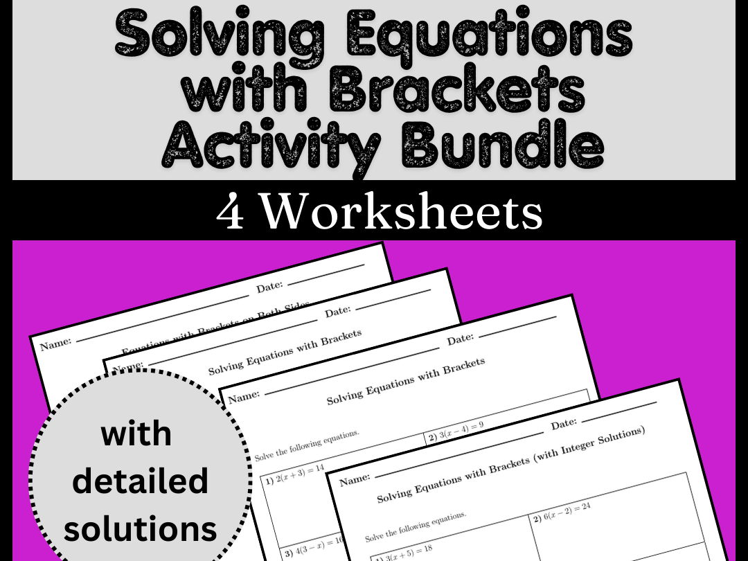 Solving Equations with Brackets Activity Bundle