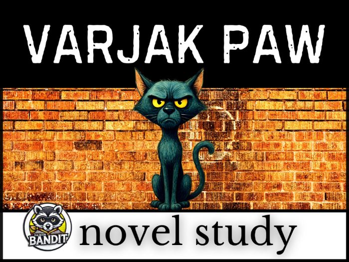 VARJAK PAW Novel Study based on the story by S.F Said