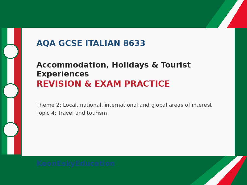 AQA GCSE Italian - Accommodation, Holidays & Tourist Experiences