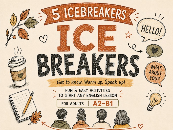 5 Icebreakers for A2-B1 Adult ESL