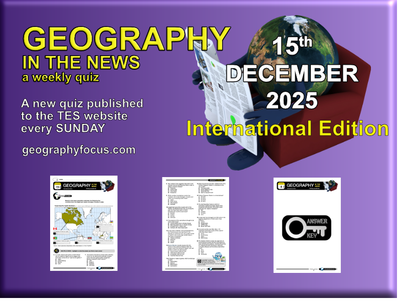 GEOGRAPHY IN THE NEWS weekly quiz - 15th December 2025