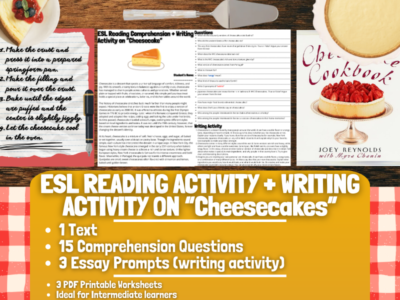 ESL Reading Comprehension + Writing Activity Worksheets on "Cheesecakes"