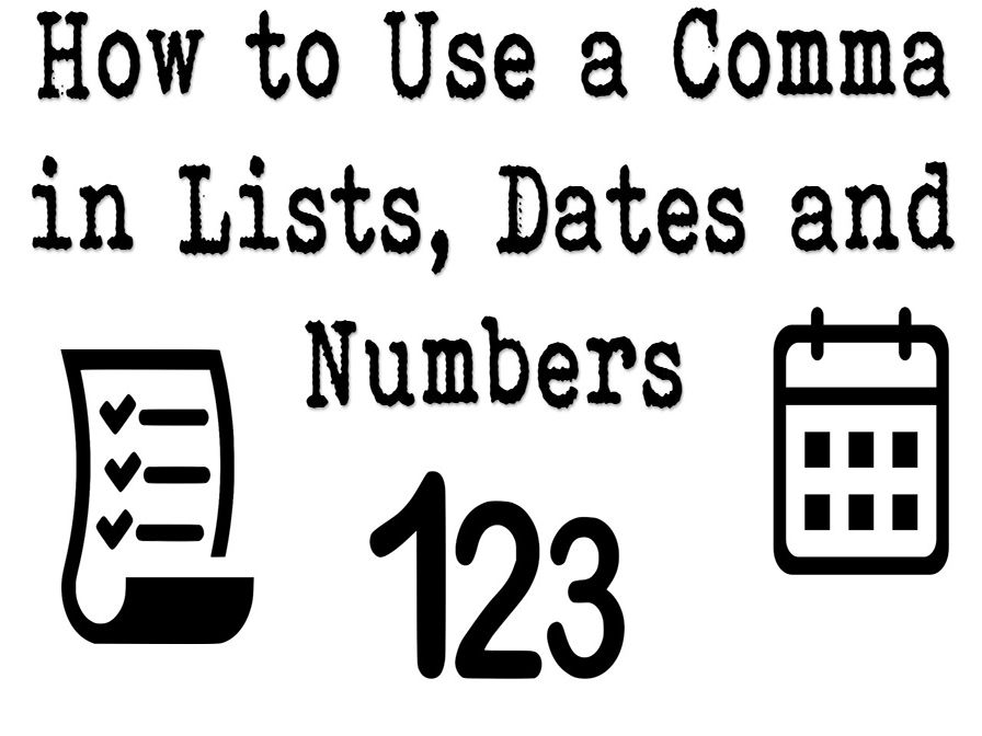How to Use a Comma in Lists, Dates, and Numbers | Teaching Resources
